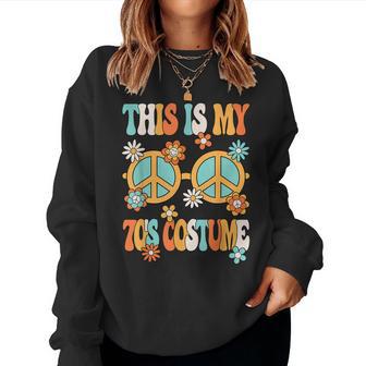 This Is My 70'S Costume 70S Groovy Hippie 70S Party Outfit Women Sweatshirt - Thegiftio UK