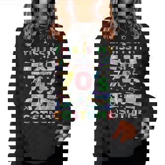This Is My 70S Costume 70'S Style Seventies Retro Party Women Sweatshirt - Thegiftio UK