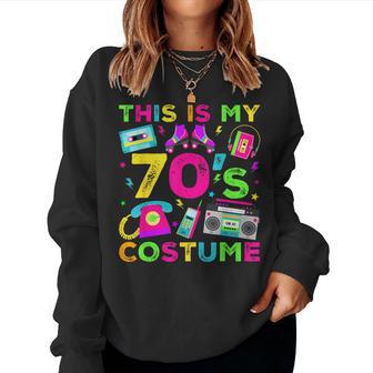 This Is My 70'S Costume Outfit Seventies Retro Party Women Sweatshirt - Thegiftio UK