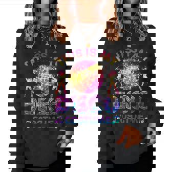 70S This Is My Disco Costume 1970S Party 70S Outfit Women Women Sweatshirt - Thegiftio UK