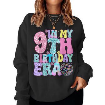 In My 9Th Birthday Era Nine Bday 9 Year Old Birthday Girl Women Sweatshirt - Thegiftio UK