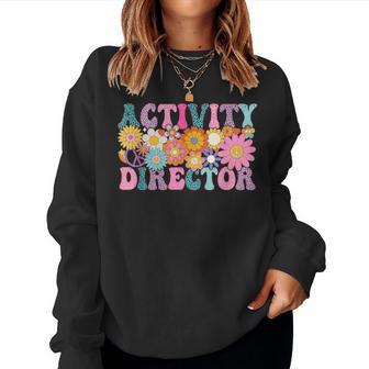 Activity Director Week Groovy Appreciation Day For Women Women Sweatshirt | Seseable UK