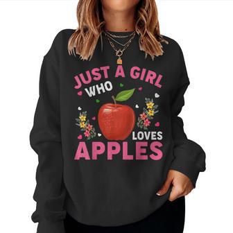 Apple Fruit Lover Just A Girl Who Loves Apples Women Sweatshirt - Thegiftio UK