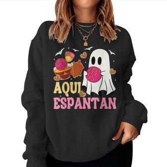 Aqui Espantan Spanish Halloween Mexican Conchas Ghost Women Women Sweatshirt - Thegiftio UK