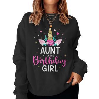 Aunt Of The Birthday Girl Matching Family Unicorn Party Women Sweatshirt - Thegiftio UK