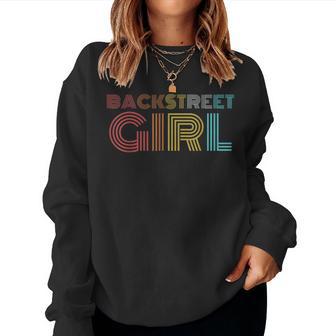 Backstreet Girl Retro Look Sweatshirt Frauen - Geschenkecke