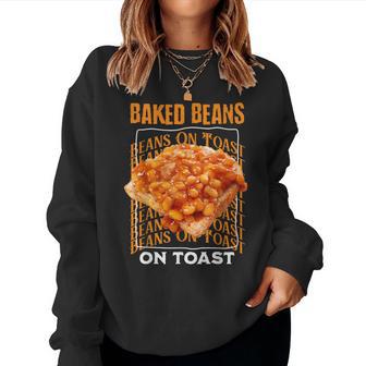 Baked Bean Costume Idea For & Beans On Toast Women Sweatshirt - Thegiftio UK
