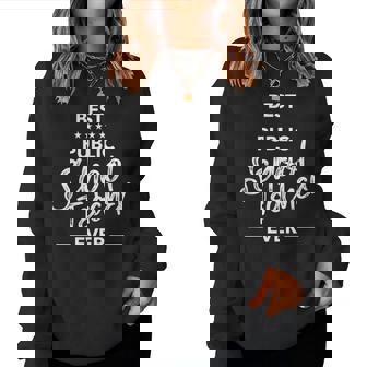 Best Public Schools Teacher Ever Annual Or Holiday Programme Women Sweatshirt - Monsterry