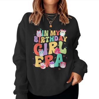 In My Birthday Girl Era Squish Squad Mallow Women Sweatshirt - Thegiftio UK
