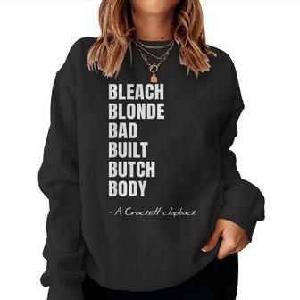 Bleach Blonde Bad Built Butch Body Sarcastic Women Sweatshirt - Monsterry DE