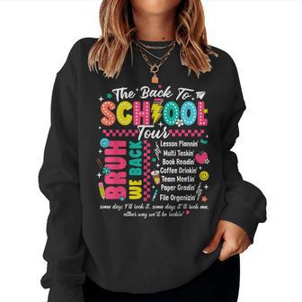 Bruh Back To School Tour Teacher Tour First Day Of School Women Sweatshirt - Thegiftio UK