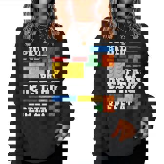 Build Play Destroy Repeat Brick Master Builder Kid Boy Girls Women Sweatshirt - Thegiftio UK