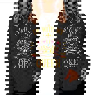 Camicie Abbinate Queen King Couple I'm With My Queen Women Sweatshirt - Novitaregali