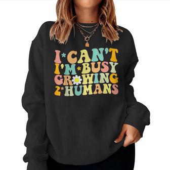 I Can't I'm Busy Growing 2 Humans Twin Mom Pregnancy Women Sweatshirt - Thegiftio UK