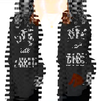 Coffee And Zombies Cute Caffeine Women Sweatshirt - Monsterry