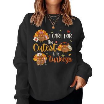 I For Cutest Little Turkey Nurse Thanksgiving Scrub Top Women Sweatshirt - Thegiftio UK