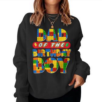 Dad And Mom Birthday Boy Building Bricks Family Party Decor Women Sweatshirt - Thegiftio UK