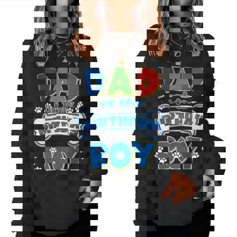 Dad And Mom Of The Birthday Boy Dog Family Party Decorations Women Sweatshirt | Seseable UK