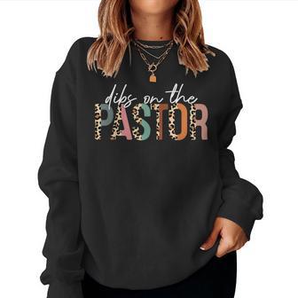 Dibs On The Pastor Pastor's Wife Mother Day Birthday Women Sweatshirt - Thegiftio UK