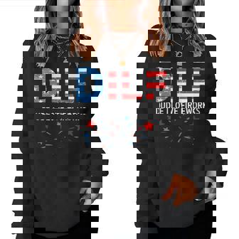 Dilf Dude I Love Fireworks Sarcastic Patriotic 4Th Of July Women Sweatshirt - Monsterry