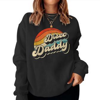 Disco 70'S Costume Retro Disco Daddy Women Sweatshirt - Thegiftio UK