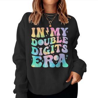 In My Double Digits Era Birthday Tie Dye For Girls Women Sweatshirt - Thegiftio UK