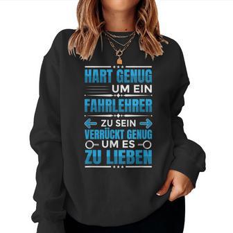 Driving School Teacher Driving School Driving Teacher Work Sweatshirt Frauen - Seseable