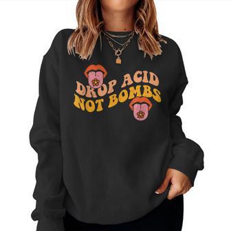 Drop Acid Not Bombs Hippie Groovy 70S Costume For Women Sweatshirt Frauen - Seseable