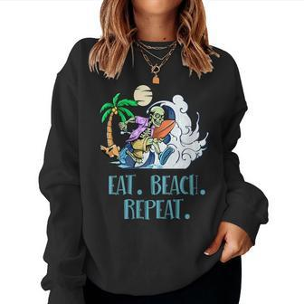 Eat Beach Repeat Ocean Hobby Beach Lover Pastime Summer Women Sweatshirt - Monsterry