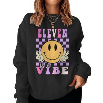 Eleven Is A Vibe Boy 11 Is A Vibe Girls 11Th Birthday Women Sweatshirt - Thegiftio UK