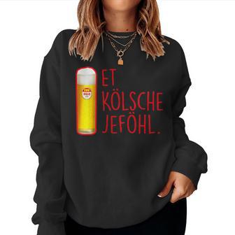 Et Kölsche Jeföhl Kölsch Lifestyle Köln Carnival Beer Sweatshirt Frauen - Geschenkecke