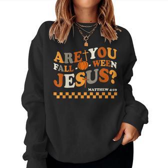 Are You Fall-O-Ween Jesus Christian Halloween Pumpkin Women Sweatshirt - Thegiftio UK