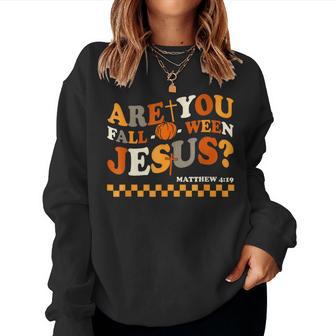 Are You Fall-O-Ween Jesus Christian Halloween Pumpkin Women Sweatshirt - Thegiftio UK