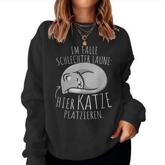 Im Falle Schlechter Laune Hier Katze Platzieren Hier Katzen Sweatshirt Frauen - Geschenkecke