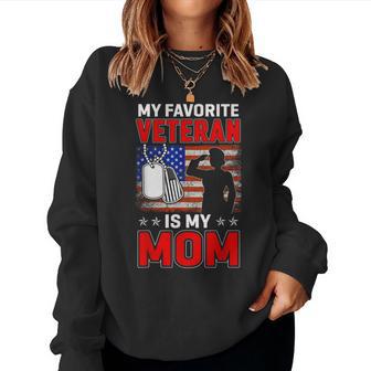 My Favorite Veteran Is My Mom Usa Flag Vintage Veterans Day Women Sweatshirt - Thegiftio UK