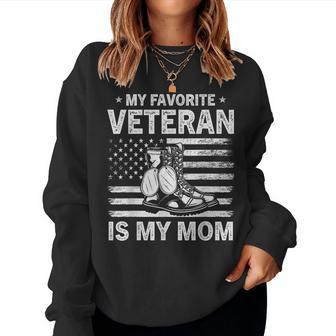 My Favorite Veteran Is My Mom Veterans Day Usa Flag Women Sweatshirt - Thegiftio UK