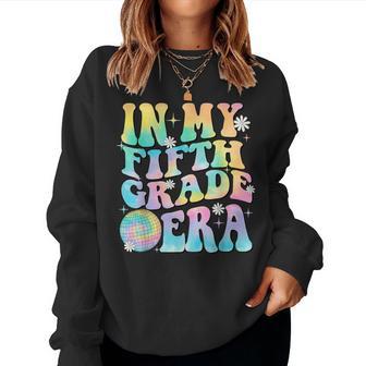 In My Fifth Grade Era 5Th Grade Girl Teacher Back To School Women Sweatshirt - Thegiftio UK