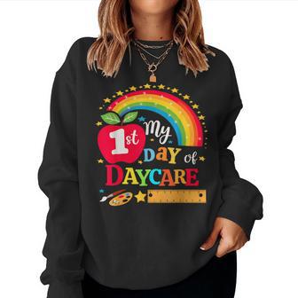 My First Day Of Daycare First Day Of School Toddler Girl Boy Women Sweatshirt - Thegiftio UK