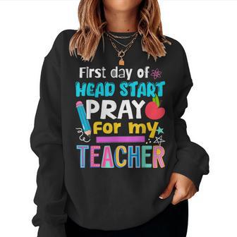 First Day Of Head Start Pray For My Teacher Hello Head Start Women Sweatshirt - Thegiftio UK