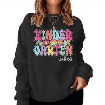 First Day Of Kindergarten Teacher Kindergarten Vibes Women Sweatshirt - Thegiftio UK