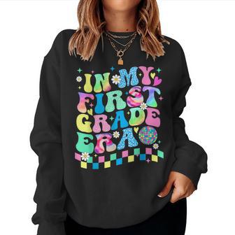 In My First Grade Era Back To School 1St Grade Teacher Girl Women Sweatshirt - Thegiftio UK