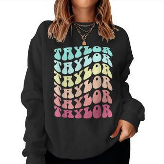 First Name Taylor Girl Groovy Personalized Birthday Women Sweatshirt - Monsterry DE