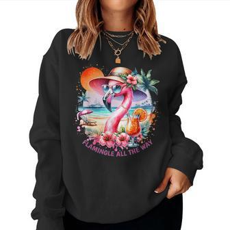 Flamingle All The Way Summer Cocktail Flamingo Summer Vibes Women Sweatshirt - Monsterry CA