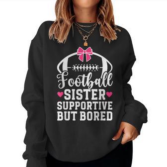 Football Sister Supportive Sister Of A Football Player Women Sweatshirt - Thegiftio UK