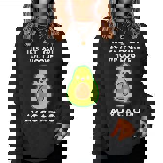 Just A Girl Who Loves Avocado For Avocado Girl Women Sweatshirt - Thegiftio UK