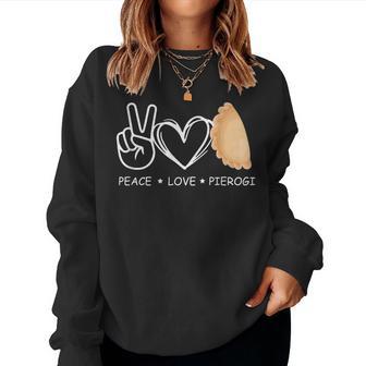 Peace Love Pierogi Cuisine Lover Cool For Girl Women Sweatshirt - Thegiftio UK