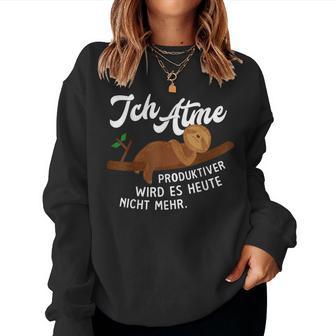 Sloth 'Ich Atme Produktiver Wird Es Nicht Mehr Sweatshirt Frauen - Geschenkecke