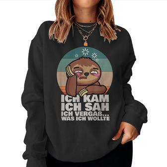 Sloth Ich Kam Ich Sah Ichergaß Was Ich Wollte Sweatshirt Frauen - Geschenkecke