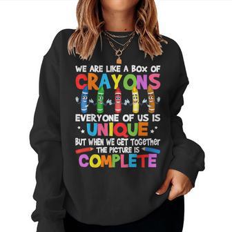Teacher We Are Like A Box Of Crayons Women Sweatshirt - Thegiftio UK