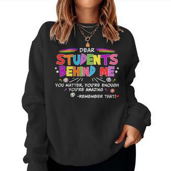 Teacher Dear Students Behind Me Teacher Inspirational Women Sweatshirt - Thegiftio UK